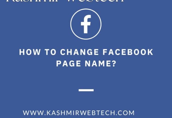 How To Change Facebook Page Name, Kashmir webtech